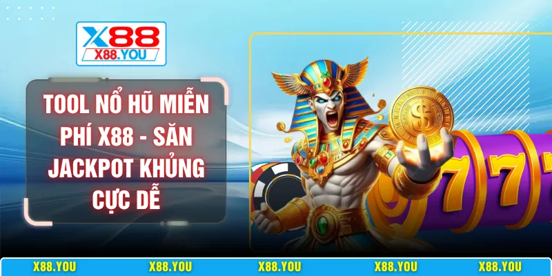 Tool nổ hũ miễn phí