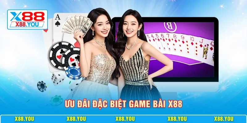 Ưu đãi đặc biệt game bài X88