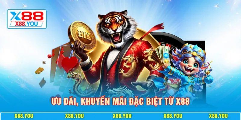 Ưu đãi, khuyến mãi đặc biệt từ X88